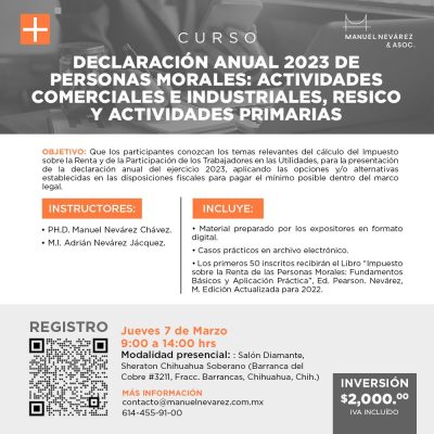 CURSO: “DECLARACIÓN ANUAL 2023 DE PERSONAS MORALES: ACTIVIDADES COMERCIALES E INDUSTRIALES, RESICO Y ACTIVIDADES PRIMARIAS”.